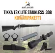 Tikka T3x Lite Stainless .308 Win kivääripaketti - Kivääripaketit - T3xLiteStain308pkt - 1
